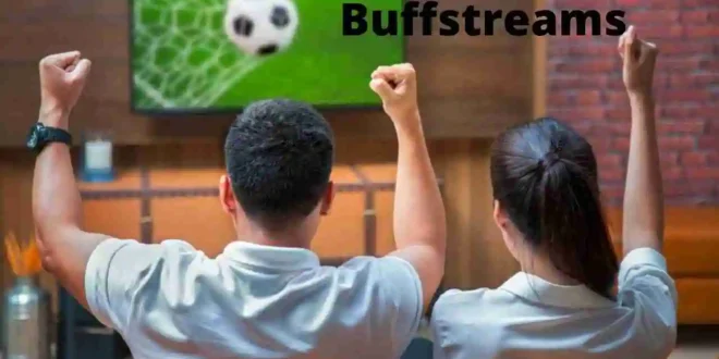 Enjoy Watching Sports Events with Buffstreams